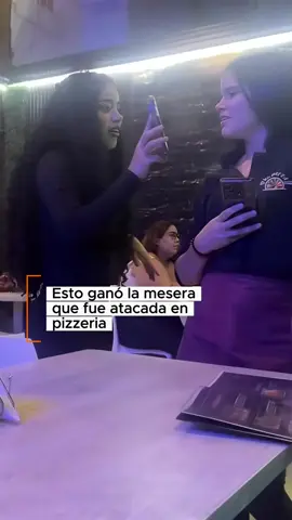 Esto ganó la mesera que fue atacada en pizzeria #VanessaNavarro #ScarlethOntivero 