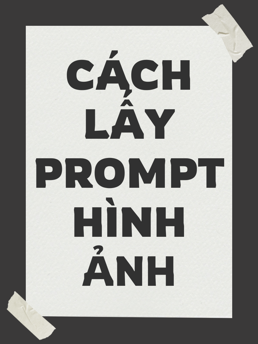 Mẹo lấy prompt tạo hình ảnh bất kì mà không cần phải đi xin như trước nữa #leduyhiep #AI #prompt #taoanh