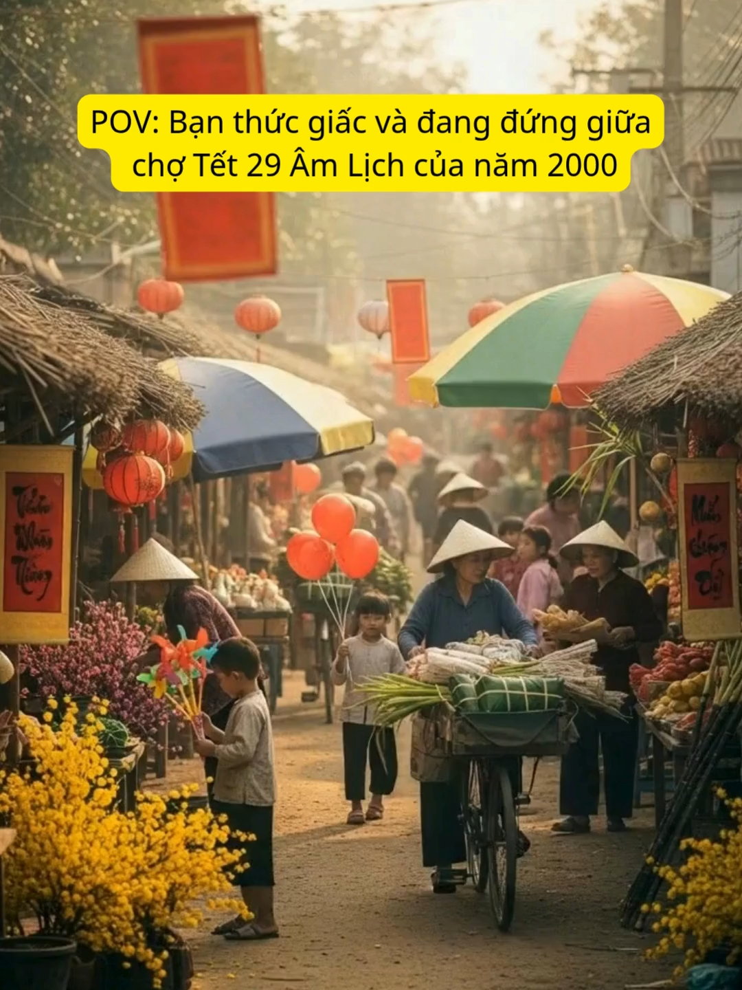 POV Bạn thức giấc và đang đứng giữa chợ Tết 29 Âm Lịch của năm 2000#viral #trending #vietnam #tuoitho8x9x #hoainiem #Tet