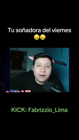 #kick #stream #soñadora #fabrizziolima