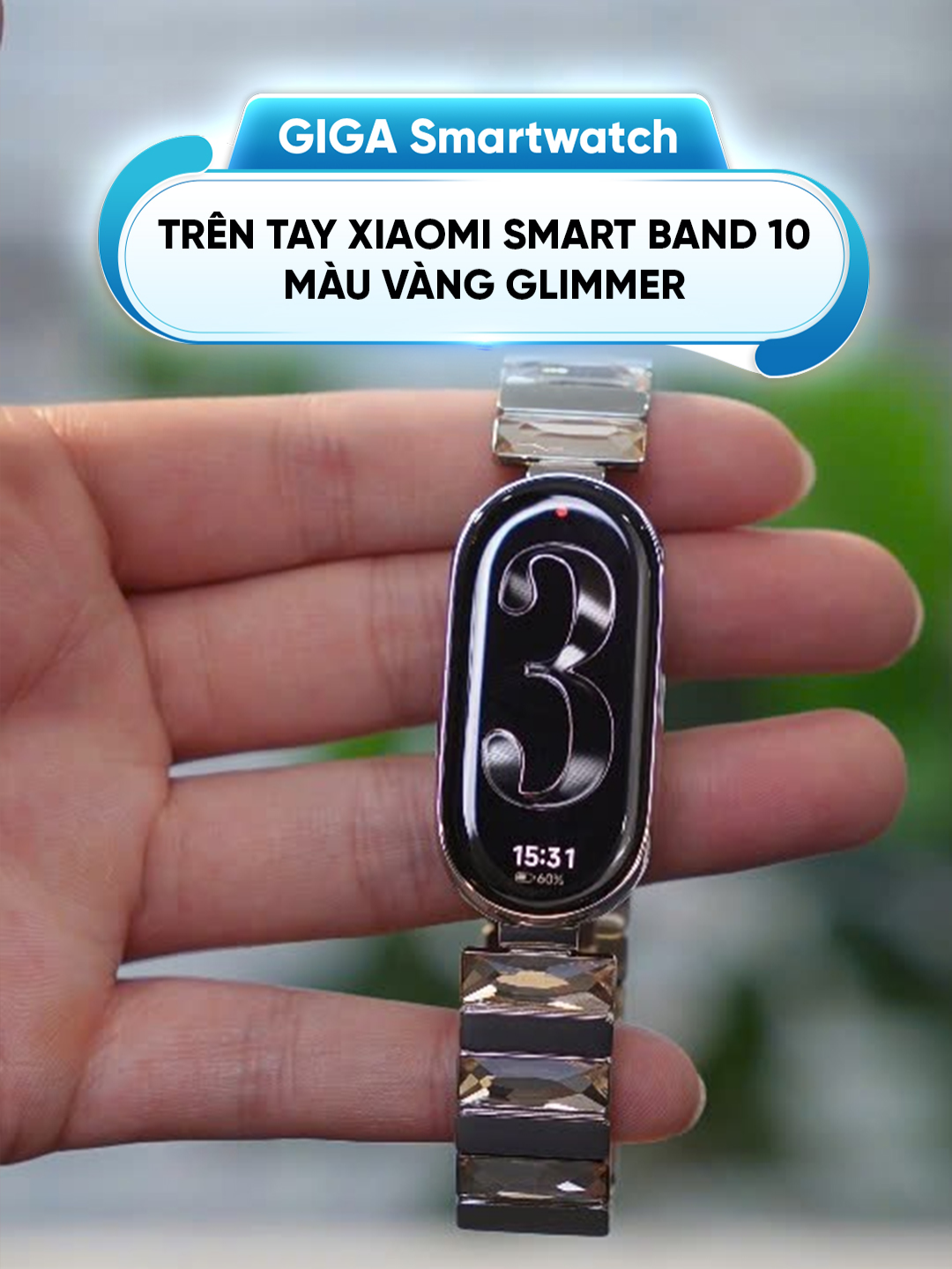 Trên tay đồng hồ thông minh Xiaomi Smart Band 10 màu vàng Glimmer #gigasmartwatch #hoplongecommerce #donghothongminh #giga #xiaomi #XiaomiSmartBand10 #miband10_glimmer
