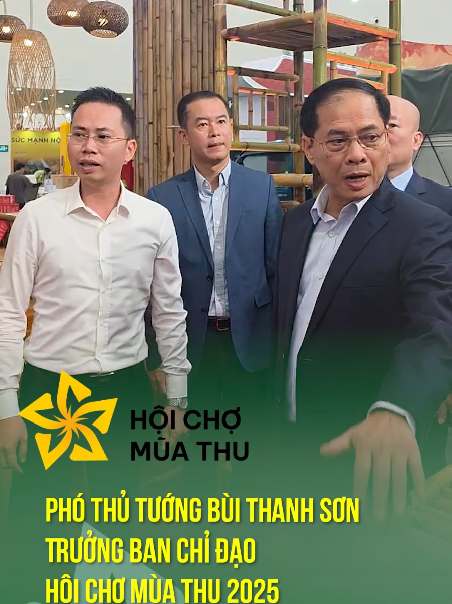 Sáng 24/10, Phó Thủ tướng Chính phủ Bùi Thanh Sơn, Trưởng Ban Chỉ đạo Hội chợ Mùa Thu 2025, đã kiểm tra công tác chuẩn bị cho Hội chợ Mùa Thu 2025, chỉ ít giờ trước thời điểm tổng duyệt.   #HoiChoMuaThu 