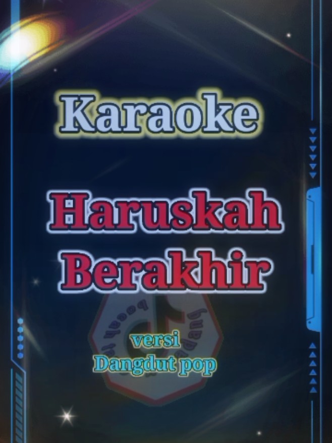 karaoke tiktok, haruskah berakhir - versi popdut  #karaoketiktok #videolebihpanjanag #haruskahberakhir #Newbocahtambaksadang 