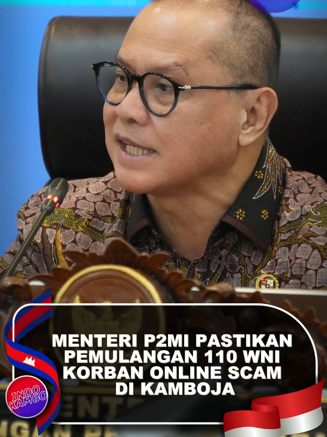 Pemerintah Indonesia melalui Kementerian P2MI memastikan pemulangan 110 WNI korban penipuan online di Kamboja. Langkah ini hasil kerja sama erat antara P2MI, KBRI Phnom Penh, dan otoritas Kamboja demi menjamin keselamatan dan perlindungan WNI di luar negeri informasi selengkapnya join di grub tele kita @indokambojanews  #PerlindunganWNI #P2MI #KBRIPhnomPenh #IndoKamboja #BeritaInternasional #KasusKamboja #Kamboja #TPPO #onlinescam #fypシ゚ #viralkamboja #viral #breakingnews #viralvideo #foryou #fypage #tiktokviral #update #trending #fypdong #kabardunia #viralvidiotiktok #WNI