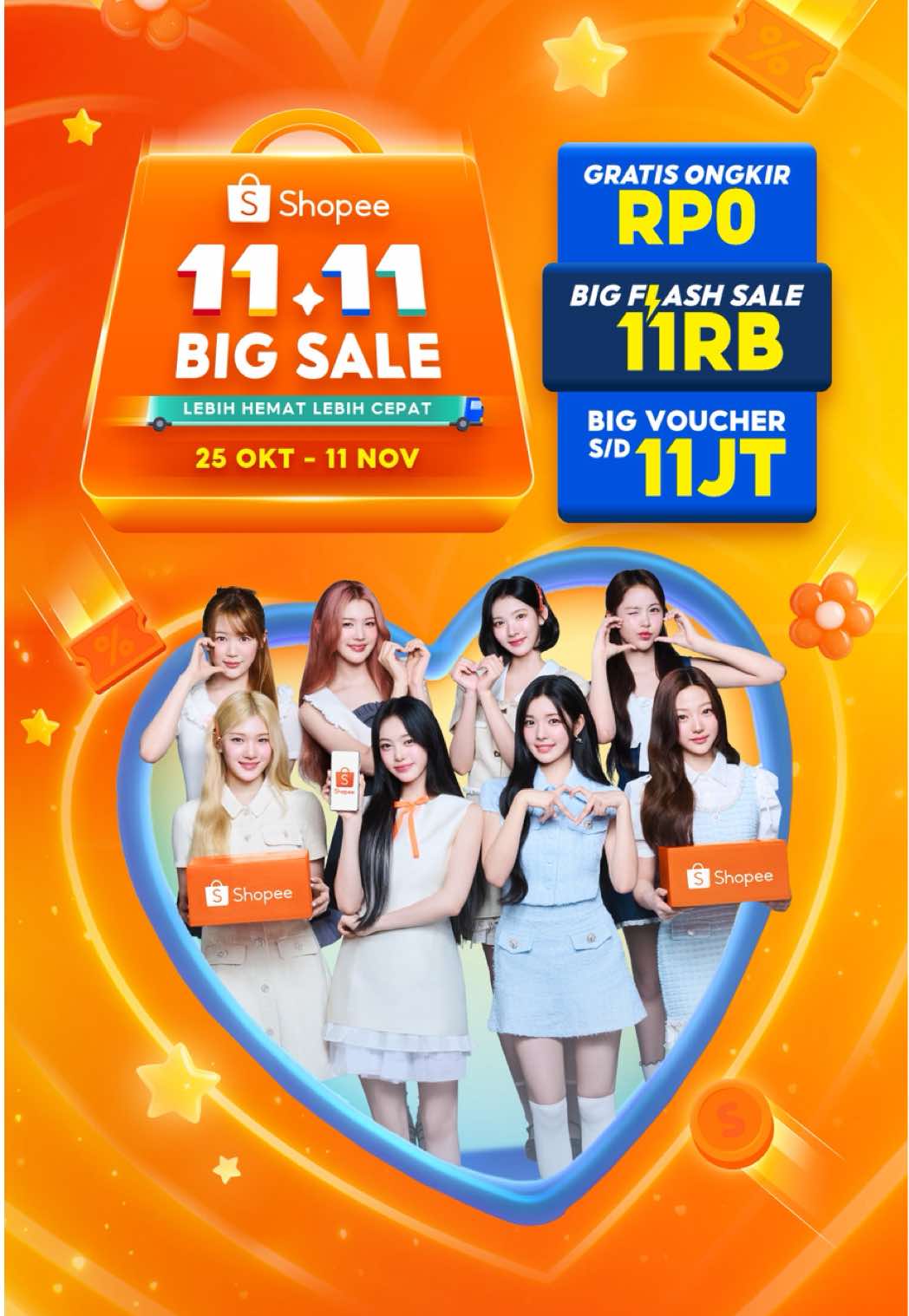 Sobat Shopee! Udah siap dong belanja di Shopee 11.11 BIG SALE bareng @hearts2hearts 🧡🎀 Catat yaa, mulai dari 25 OKT - 11 NOV! Ada banyak promo menarik yang pastinya bisa kamu nikmati! Mulai dari Big Flash Sale 11RB, Big Voucher s/d 11JT, & pastinya Gratis Ongkir RP0! 😍😍😍 Yuk, langsung aja meluncur ke aplikasi Shopee kamu & checkout produk idamanmu! ✨ #ShopeexHearts2Hearts