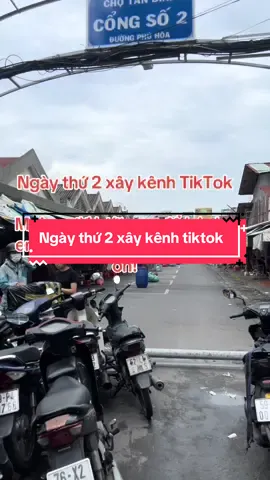 Ngày thứ 2 hành trình xây kênh #nguoimoixaykenh #xaykenhtiktok #xuhuong #tuongtac #thinhhanhtiktok 