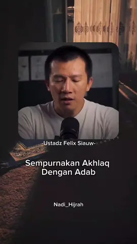 sempurnakan Akhlaq dengan adab. #sempurnakanakhlakdenganadab #adab #ustadzfelixsiauw #rekomendasibuku #fyp 