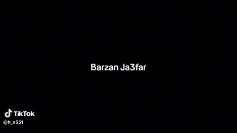 Barzan Ja3far Atwann  folowm bkan