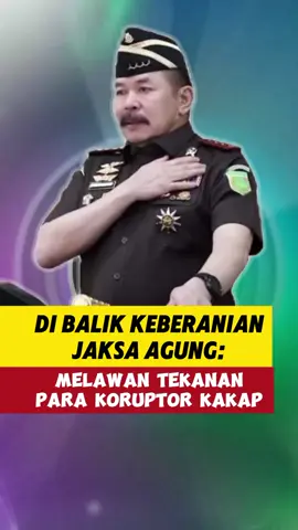 ‎Di Balik Keberanian Jaksa Agung: Melawan Tekanan Para Koruptor Kakap ‎#HukumHumanisBerkeadilan ‎#JaksaAgungTegar ‎#PerangLawanKorupsi ‎#KeberanianMenegakkanHukum ‎#BanggaKejaksaan