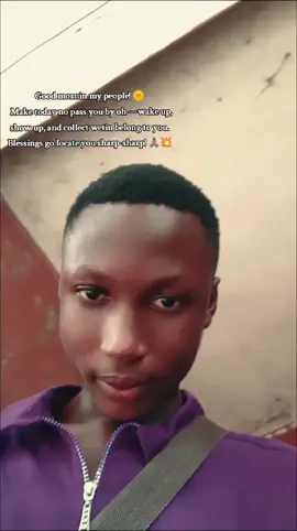 Good mornin my people! 🌞   Make today no pass you by oh — wake up, show up, and collect wetin belong to you.   Blessings go locate you sharp-sharp! 🙏🏽💥   #GoodMorning #NaijaVibes #riseandshine 