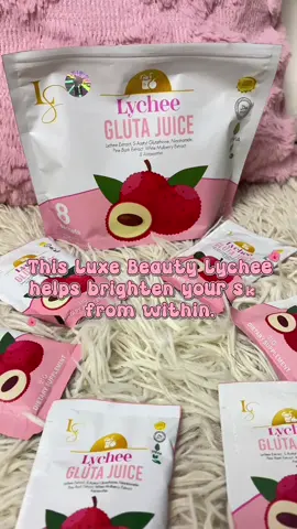 You want brighter and glowing skin? Luxe Beauty Lychee is here! 🍹✨ #lucyshopph #shopnow #luxebeauty #lychee #fyppp