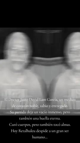 🖤 #Nota_de_Duelo 🖤 Con profunda tristeza y gran admiración, lamentamos el sensible fallecimiento del Doctor Justo David Lam García, un médico ejemplar que dedicó su vida a servir con el corazón, brindando ayuda a quienes más lo necesitaban. Hoy solo quedan los recuerdos, donde dejó ver su nobleza, su vocación y su amor por la medicina. Su partida deja un vacío inmenso, pero su legado permanecerá vivo en cada vida que tocó con su bondad y entrega. 🕊️ Descanse en paz, Doctor David Lam. Su luz seguirá inspirando a muchos.