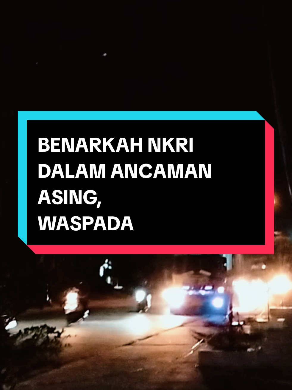 VIDIO TERBARU TIKTOK, BENARKAH NKRI DALAM ANCAMAN YANG TIDAK MEMILIKI STATUS WNI #vidio  #fyp  #iktoknews  #tiktokviral 