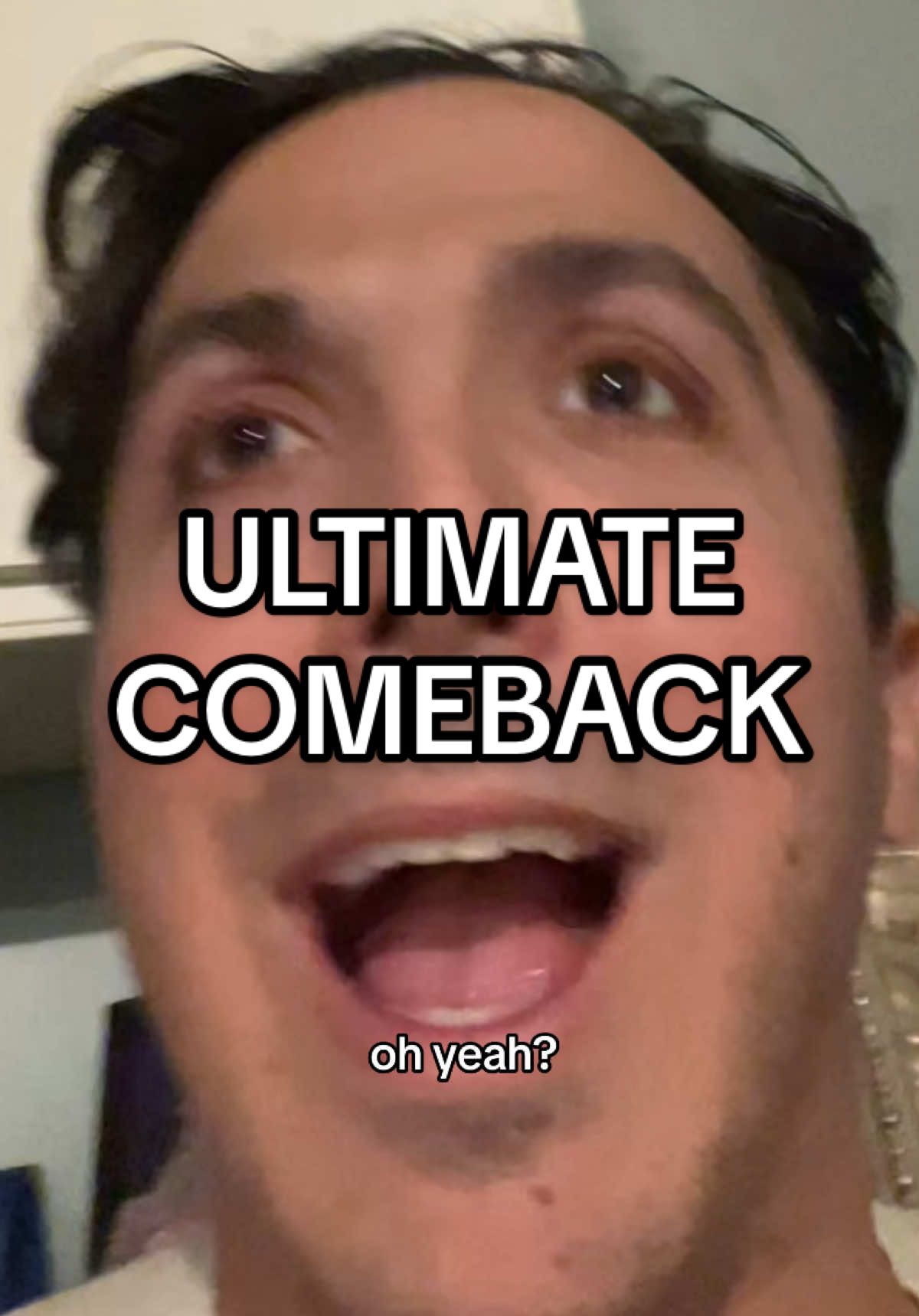 Who else is really good at comebacks? 