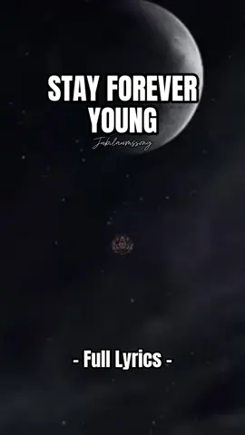Stay Forever Young by Jubilaumssong  #fyp  #foryou  #🇵🇭nhilgabmixtv🇵🇭  #fulllyrics🎤🎧🎸  #trending 