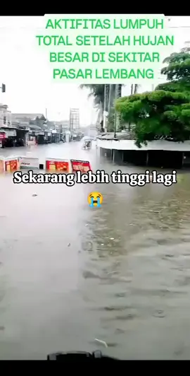 sekarang lebih tinggi lagi dari ini😭😭 #banjir #lembang 