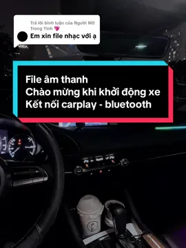 Trả lời @Người Mờ Trong Tinh 💖  File âm thanh chào mừng khởi động xe khi kết nối Bluetooth, applecarplay ! #amthanhkhoidongxe #carplay #applecarplay #xuhuong 