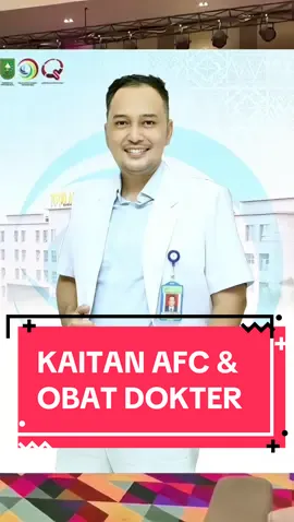 KAITAN AFC & OBAT DOKTER Dokter Heri Spesialis Penyakit Dalam #afcsubarashi #subarashi #afcpekanbaru #afcriau #subarashigold