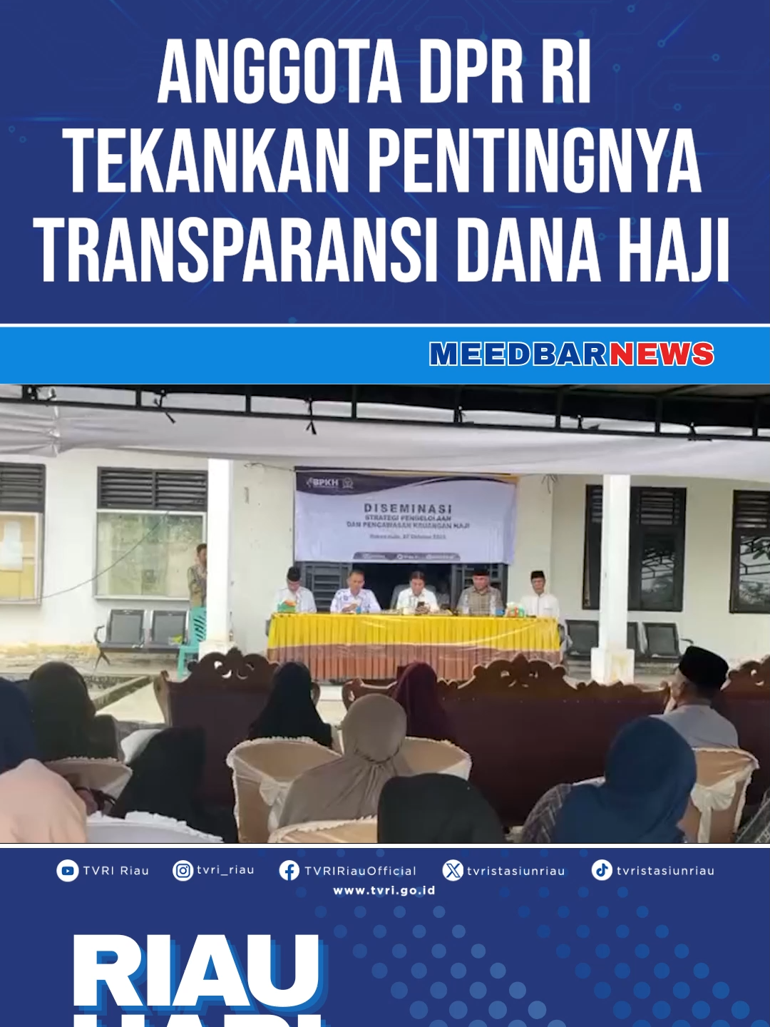 ANGGOTA DPR RI TEKANKAN PENTINGNYA TRANSPARANSI DANA HAJI Saksikan Riau Hari Ini, program berita terpercaya yang menyajikan informasi akurat dan aktual seputar Riau. Tayang setiap hari pukul 15.00, hanya di TVRI Riau #tvririau #meedbarnews #riauhariini #fyp #foryourpage #kembaliketvri #rumahbulutangkis