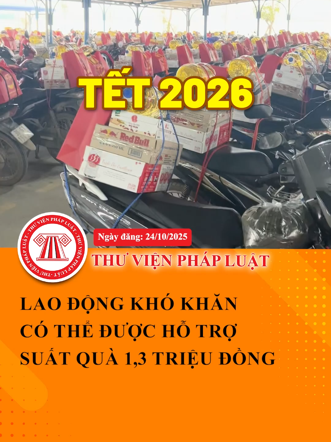 Tết 2026: Lao động khó khăn có thể được hỗ trợ suất quà 1,3 triệu đồng #ThuVienPhapLuat #LearnOnTikTok #Hoccungtiktok #TVPL