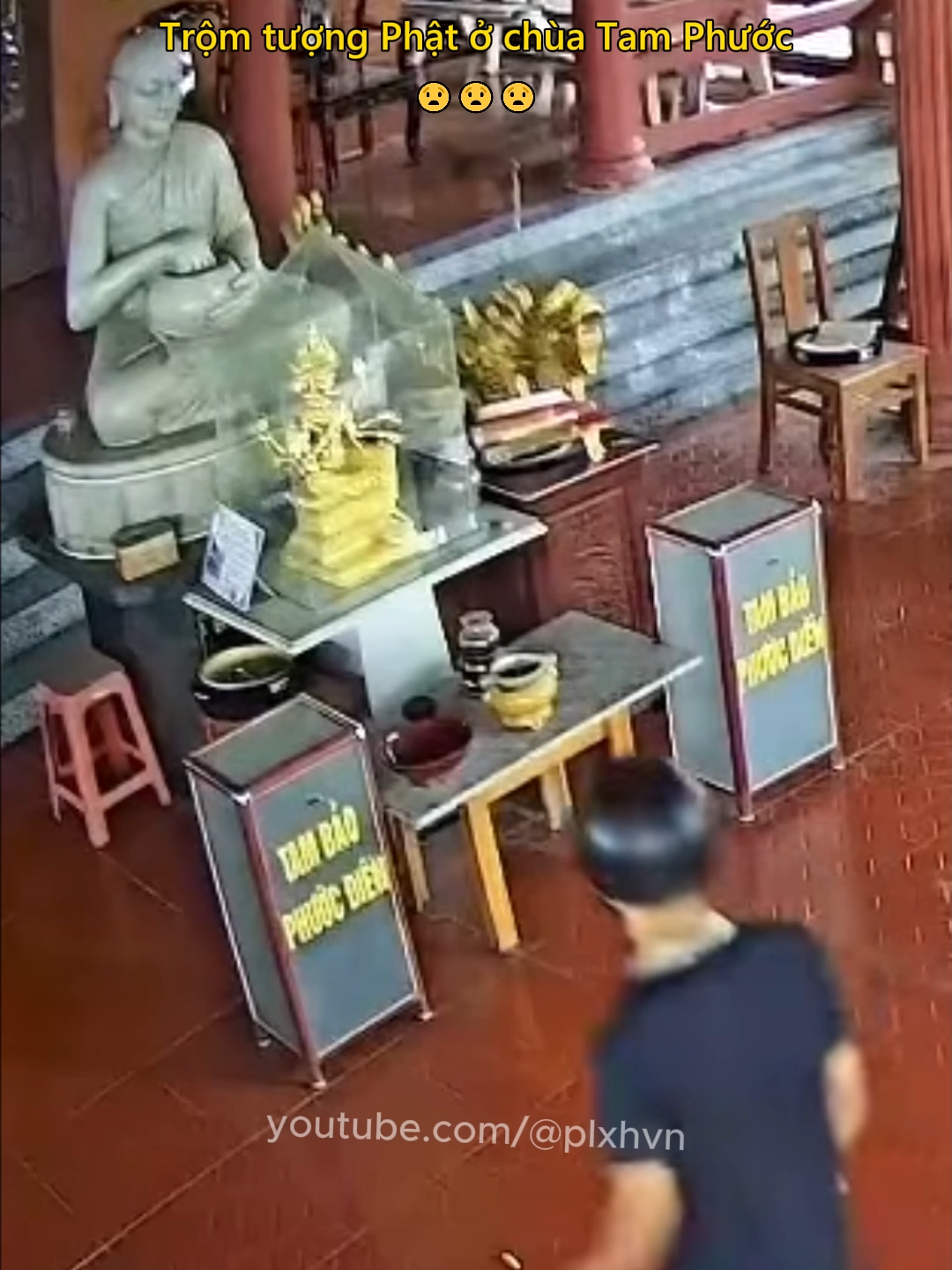 Trộm tượng Phật ở chùa Tam Phước 😧 #tromcap #tromcuop #phapluat #canhbao #canhgiac #dongnai #plxhvn #phapluatxahoi