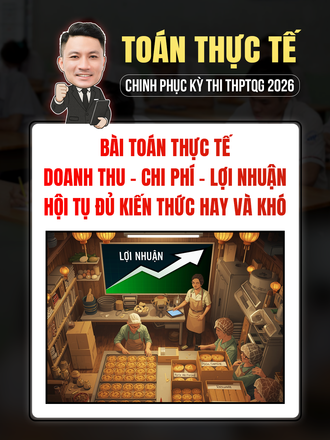 Toán thực tế: Doanh thu - Chi phí - Lợi nhuận. Hội tụ đủ kiến thức hay và khó! #toanthaythang #LearnOnTikTok #education #toanthucte #toanthucte12 #toanthuctethaythang
