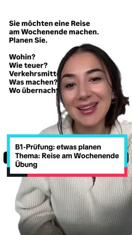 B1-Prüfung: etwas planen Thema: Reise am Wochenende Übung #deutschlernen #b1zertifikat #b1 #deutschsprechen #grammatik 