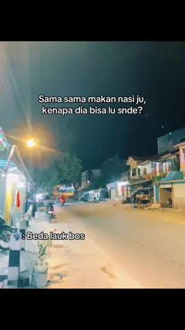 Beda lauk bos #fyp #kupangtiktok #quotes #nttpride🏝🔥 #lewatberanda 