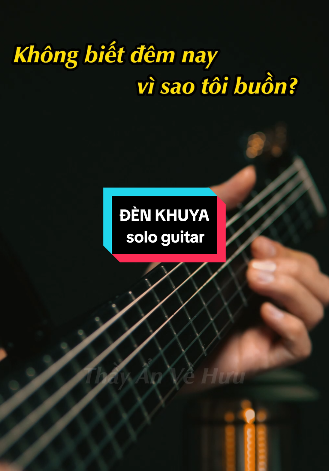 Không biết đêm nay vì sao tôi buồn Buồn vì trời mưa hay bão trong tim...@Thầy Ẩn Về Hưu  Đèn Khuya (Lam Phương) - Solo guitar Thầy Ẩn Về Hưu #guitarsolo #guitar #viral #bolero 