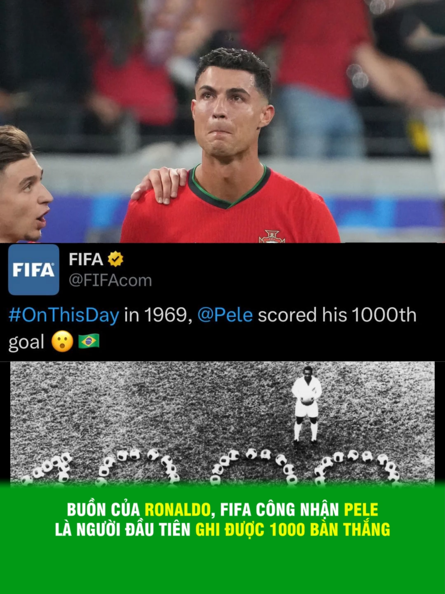 Buồn của Ronaldo, FIFA công nhận Pele là người đầu tiên ghi được 1000 bàn thắng