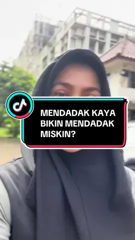 Kenapa yang mendadak kaya akhirnya mendadak miskin lagi? #mentalkaya #richmindset #millionairemindset #komunitasbisnis #zhakyahyunarwati 