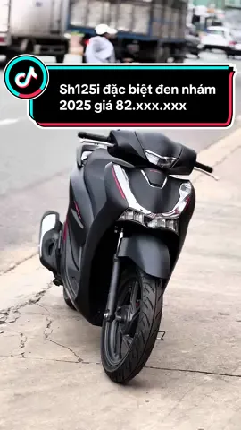 Sh125i đặc biệt đen nhám 2025, giá 82.xxx.xxx, hỗ trợ trả góp trả trước 10🍠 nhận xe, đặt lịch hẹn trước giảm 1-3🍠 và combo quà tặng 7.500.000₫🎁//☎️Lh: 0332.810.207 (Như) tư vấn trực tiếp✅#sh #sh125 #sh125i #quynhnhuxemaygiare #LearnOnTikTok 