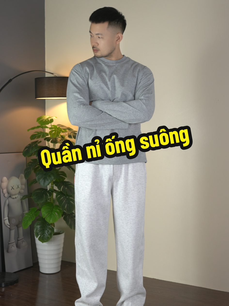Một con quần nỉ ống suông sẽ làm hài lòng những ông khó tính nhất #quanniongsuong #quanniongrong #quanni #chuhung9011 #chúhùng 