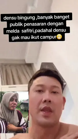 densu bingung ,banyak banget publik penasaran dengan melda  safitri,padahal densu  gak mau ikut campur😁#meldasafitri #dennysumargo #densu #fyp #pppkfyp