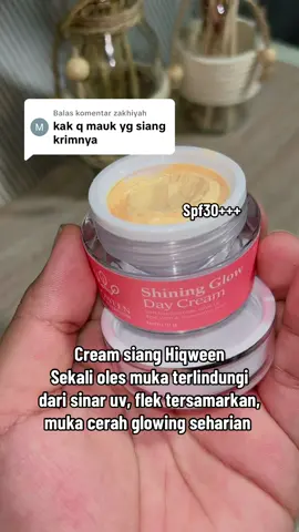 Membalas @zakhiyah gas cobain cream siang  hiqween, sekali oles muka auto kinclong cerah, glowing, dan terlindungi dari sinar uv #hiqween #creamsiang #creamglowing #whiteningcream #daycream 