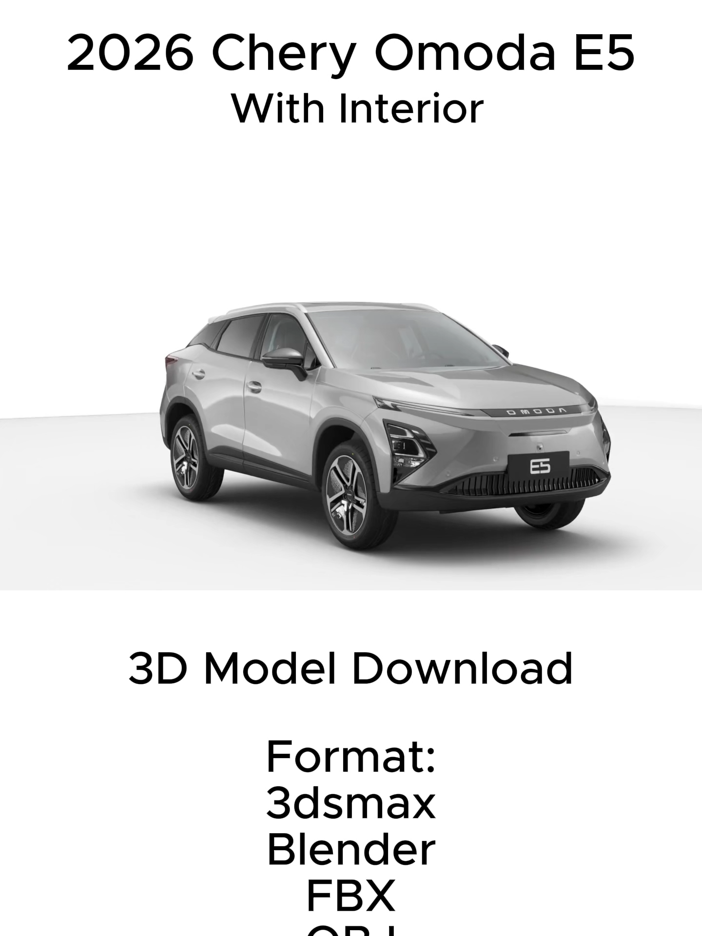 2026 Chery Omoda E5 Electric Car 3D Model – Full Interior – .max .blend .c4d .fbx .obj https://payhip.com/b/Gb8ay #blender #gamassets #3dmodel #omoda #jaecoo #chery