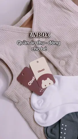 Trời chuyển lạnh rồi. Cùng mình unbox đồ cho bé nha #xuhuong #quanaothudongchobe #obebi 