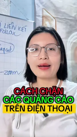 Xóa quảng cáo trên điện thoại #thanhhuong #congnghe #quangcao #xaykenhtiktok 