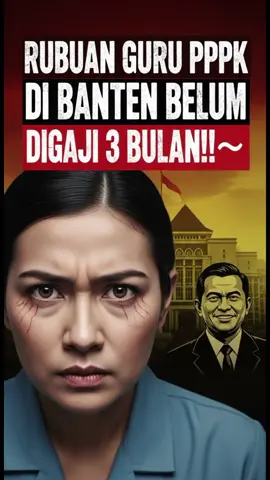1.800 Guru PPPK Belum Digaji‼️Wagub Banten: Kalau Demo, Kita Coret Aja