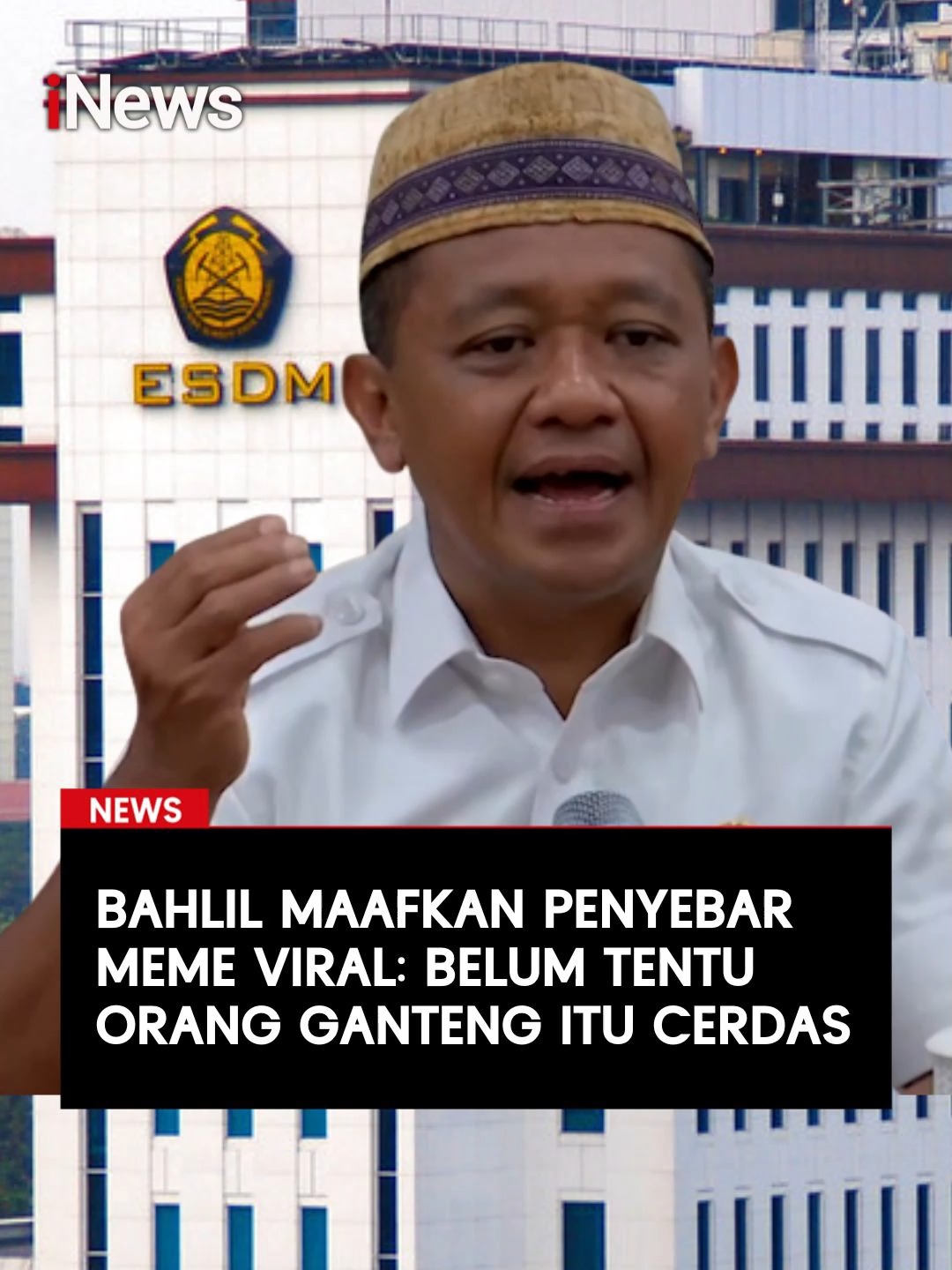 Bahlil Maafkan Penyebar Meme ViralMenteri Energi dan Sumber Daya Mineral (ESDM) Bahlil Lahadalia mengingatkan kepada seluruh masyarakat untuk tidak menghina satu sama lain. Dia pun menyinggung soal pihak yang mengejek dirinya lewat meme dan disebarkan di seluruh platform media sosial (medsos). Menurutnya, setiap manusia tak ada yang sempurna. Dia menegaskan bahwa hanya Tuhan yang bisa membedakan kemuliaan manusia di muka bumi. Belum tentu orang ganteng itu cerdas pikirannya. Belum tentu orang yang tidak sempurna tubuhnya itu jelek pikirannya. Yang bisa membedakan kemuliaan orang, manusia di muka bumi, hanyalah dia dengan Tuhan. Kita nggak boleh menilai, melebihi batas kemampuan kita,