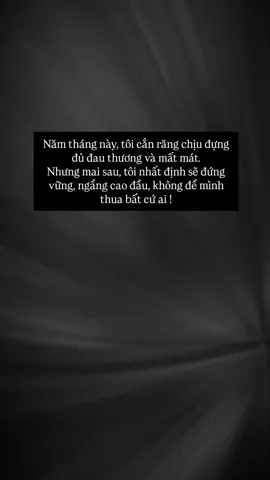 Năm tháng này, tôi cắn răng chịu đựng tất cả mọi thứ, nhưng mai sau tôi nhất định ngẩng cao đầu không để mình thua thiệt một ai...#xuhuong #tiktok #fyp #lngocpquy 