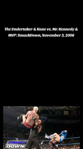 #WWF #WWE The Undertaker & Kane vs. Mr. Kennedy & MVP: SmackDown, November 3, 2006
