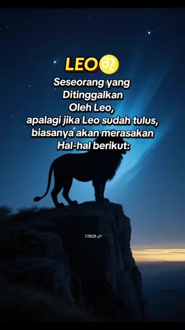 Seseorang yg di tinggalkan leo akan merasakan hal ini#leo #zodiakleo #leoseason♌️ #zodiak #foryoupage 