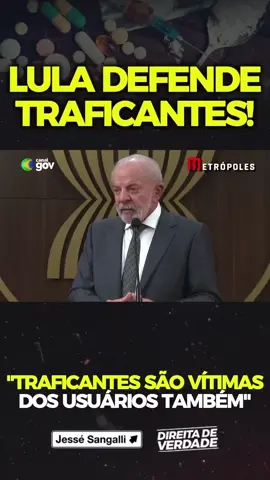 Durante fala na Indonésia, Lula afirmou que os traficantes seriam vítimas dos próprios usuários de drogas. Mais uma inversão de valores do governo que protege criminosos e culpa a sociedade.