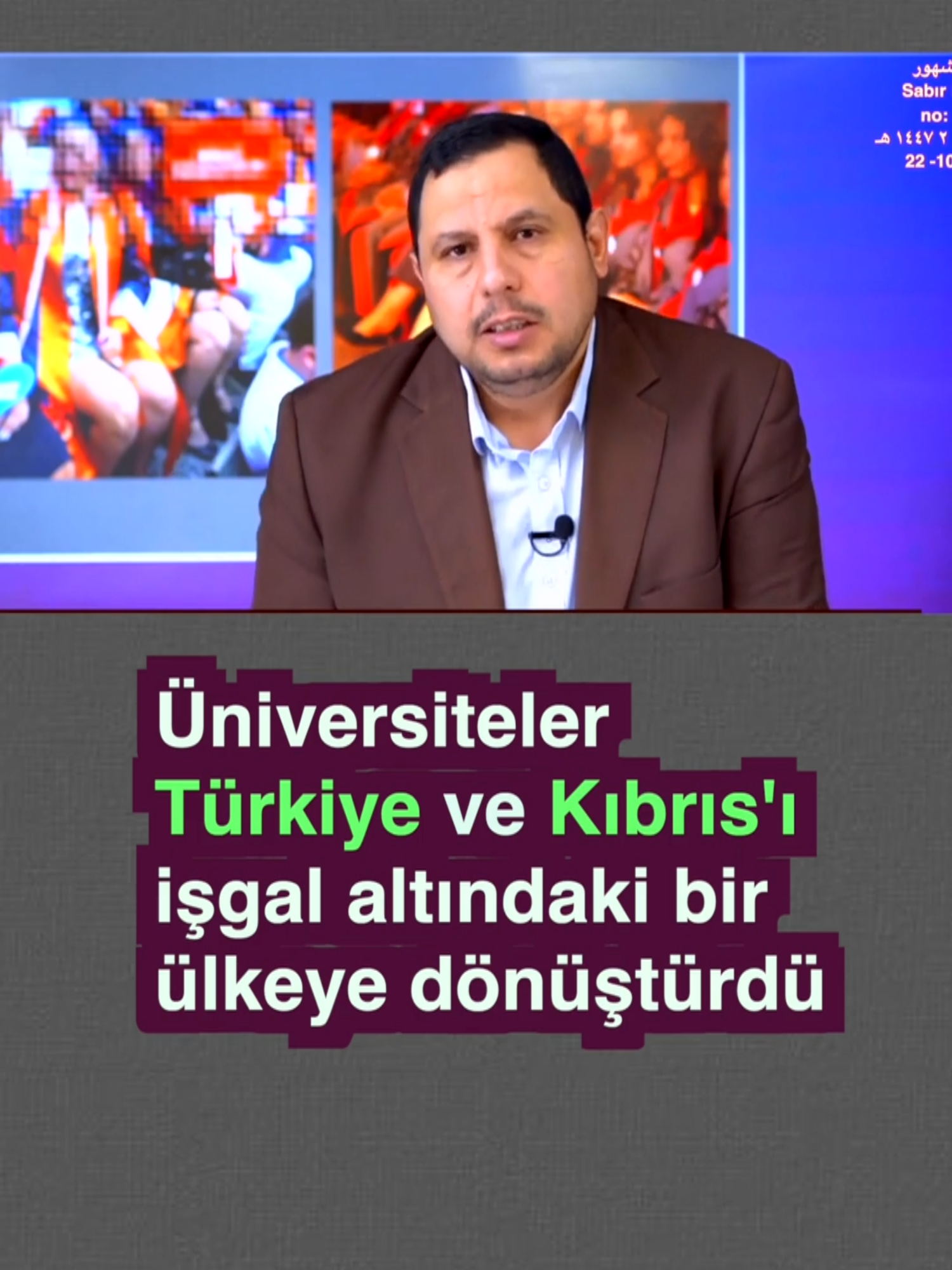 Üniversiteler Türkiye ve Kıbrıs'ı işgal altındaki bir ülkeye dönüştürdü 5667 - Dublaj