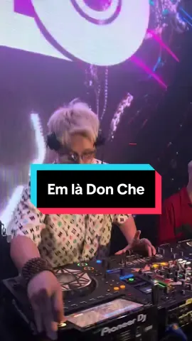 Em là Don Che ... xập xình ngay ! 😎😎😎😎😎 #TiloEntertainment #djtilo♥️ #music #nhachaymoingay #xuhuong 