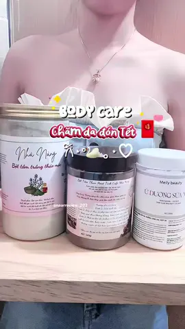 Nôn quá, tui chăm da đón Tết 🧧đây 😆😆😆#utrangbody #botthaomoc #botcaphe #uduongsuanon #tamtrangtainha 