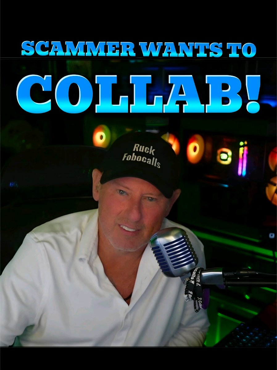 Scammer wants to collab! 🤯 #RuckFobocalls #scammers #scams #scam #scammer 