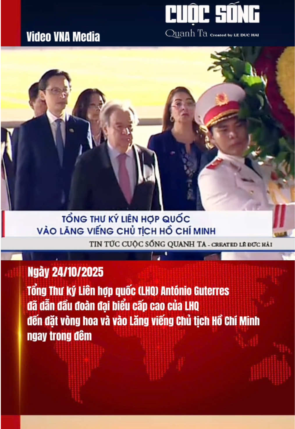 Ngày 24/10, Tổng Thư ký Liên hợp quốc António Guterres cùng đoàn đại biểu đã đến đặt vòng hoa và vào Lăng viếng Chủ tịch Hồ Chí Minh. Ông cũng đã tới đặt vòng hoa tưởng niệm các Anh hùng liệt sĩ tại Đài tưởng niệm các Anh hùng Liệt sĩ trên đường Bắc Sơn. Trong khuôn khổ chuyến thăm Việt Nam, Tổng Thư ký Liên Hợp Quốc António Guterres dự kiến sẽ đồng chủ trì sự kiện với Chủ tịch nước Lương Cường và có bài phát biểu quan trọng ở phiên khai mạc tại lễ mở ký Công ước Hà Nội. #tintuc #cuocsongquanhta #antoniogutierrez #lienhopquoc #chutichhochiminh 
