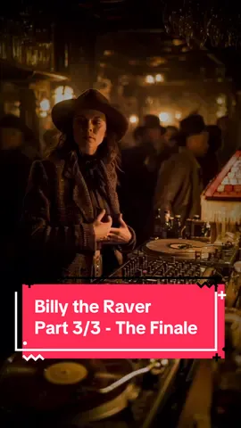 Billy the Raver - The Finale! (3/3) The Finale is HERE! 🔥 'Billy the Raver' is OUT NOW on Spotify, Apple Music & everywhere! Link in Bio to stream! Check out the full saga on my profile! #billytheraver #newmusic #outnow #cowboyrave #timerave    